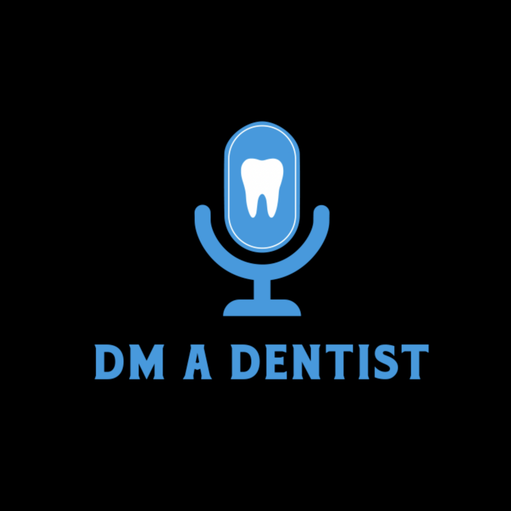 DM a Dentist Podcast